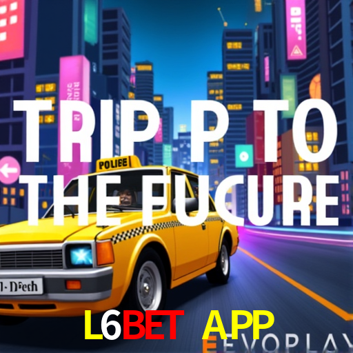 Account Benefits L6Bet APP